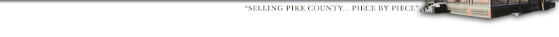 Selling Pike County... Piece by Piece
